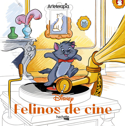 Arteterapia. Los Cuadrados De Disney. Felinos De Cine, De Vários Autores. Editorial Hachette, Tapa Blanda En Español