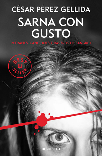 Sarna Con Gusto (refranes Y Rastros De Sangre 1) -   - *