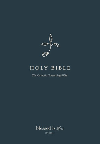 Book : The Catholic Notetaking Bible Blessed Is She Edition