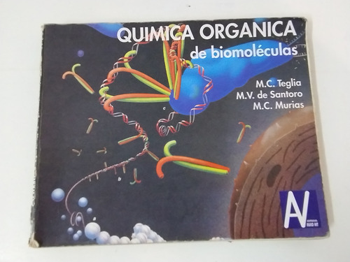 Quimica Organica De Biomoleculas Teglia 