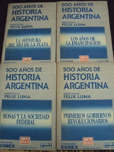 Pack 500 Años De Historia Argentina - Felix Luna (4 Ejs)