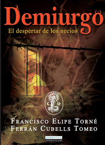 Demiurgo, De Francisco Elipe Torne. Editorial Nowtilus, Tapa Blanda En Español