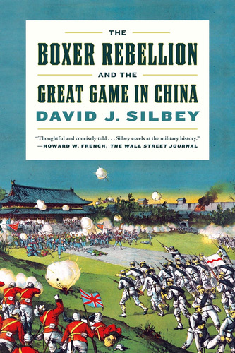 Libro: The Boxer Rebellion And The Great Game In China: A