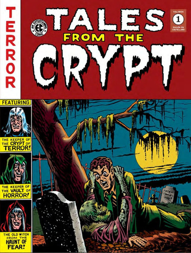 Tales From The Crypt Vol. 1 (the Ec Archives) - Al Feldst...