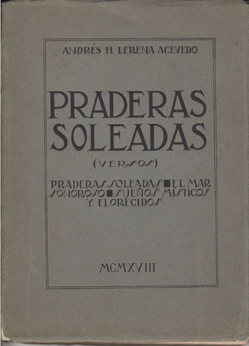 1918 Poesia Lerena Acevedo Praderas Soleadas 1a Edicion Raro