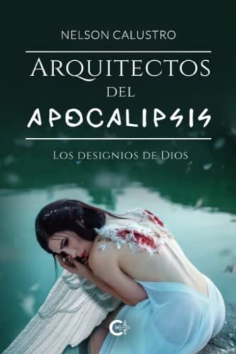 Libro Arquitectos Del Apocalipsisde Nelson Calustro