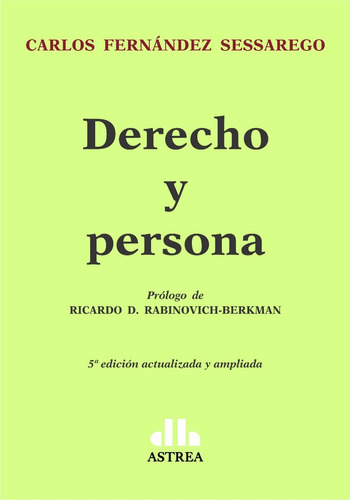 Derecho Y Persona, De Fernández Sessarego, Carlos., Vol. 1. Editorial Astrea, Tapa Blanda En Español, 2017