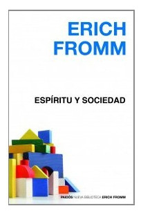 Espiritu Y Sociedad - Erich Fromm