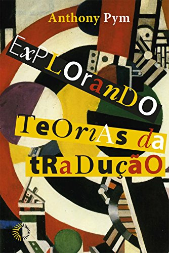 Libro Explorando As Teorias Da Traduço De Anthony Pym Persp