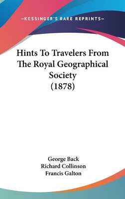 Libro Hints To Travelers From The Royal Geographical Soci...
