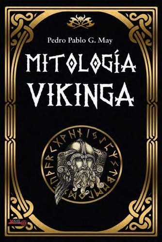 Mitologia Vikinga, De Pedro Pablo Garcia May. Editorial Ediciones Robinbook, S.l., Tapa Blanda En Español