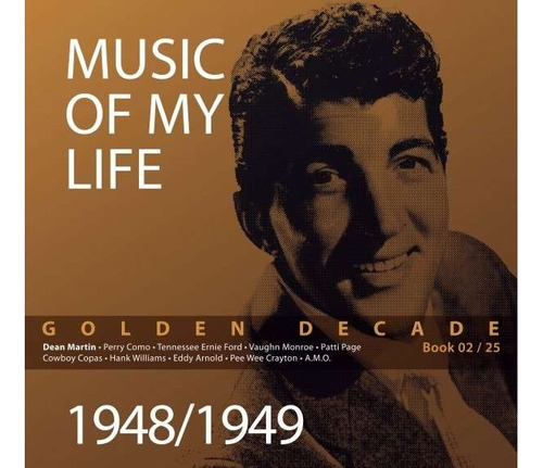 Livro Music Of My Life - Vol 02 : Golden Decade, 1948 / 1949 + 4 Cds - Capa Dura  