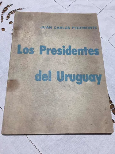 Libro Los Presidentes De Uruguay