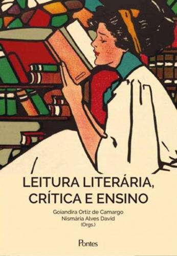 Leitura Literaria, Critica E Ensino Editora Pontes Editores, Capa Mole, Edição 1ª Edição - 2019 Em Português