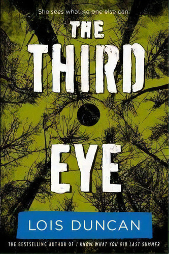 The Third Eye, De Lois Duncan. Editorial Little, Brown &pany En Inglés