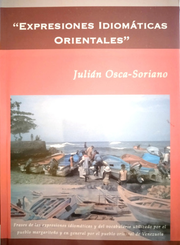 Habla Popular En Mgta Y El Oriente Venezolano Julián Osca S.