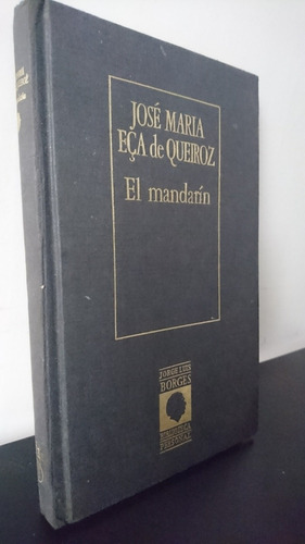 José María Eca De Queiroz El Mandarìn Biblioteca Jl Borges