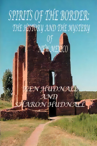 Spirits Of The Border Iv, De Ken Hudnall. Editorial Omega Press, Tapa Blanda En Inglés