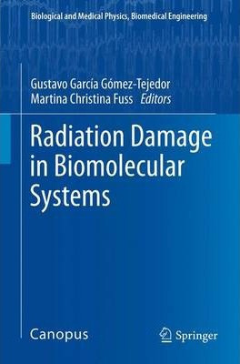 Libro Radiation Damage In Biomolecular Systems - Gustavo ...