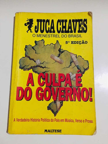 Livro A Culpa É Do Governo! Juca Chaves