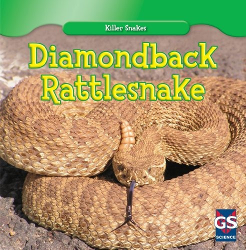 Diamondback Rattlesnake (killer Snakes)