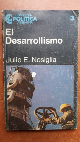 El Desarrollismo Julio Nosiglia Centro Editor 