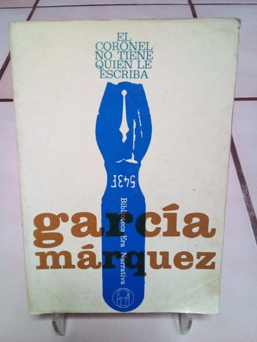 El Coronel No Tiene Quien Le Escriba. García Márquez