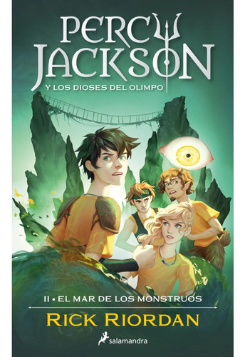 El Mar De Los Monstruos - Percy Jackson Y Los Dioses Del Olimpo 2 - Rick Riordan