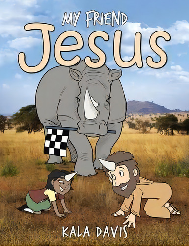 My Friend Jesus, De Kala Davis. Editorial Westbow Press, Tapa Blanda En Inglés