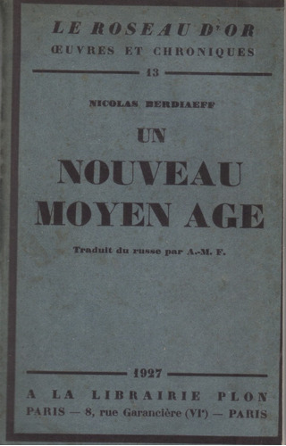 Nicolas Berdiaeff : Un Nouveau Moyen Age ( 1a. Edición )