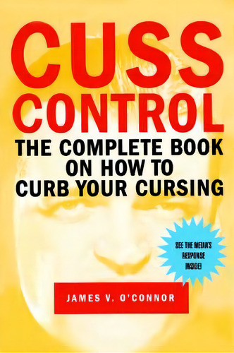 Cuss Control, De James V O'nor. Editorial Iuniverse, Tapa Blanda En Inglés