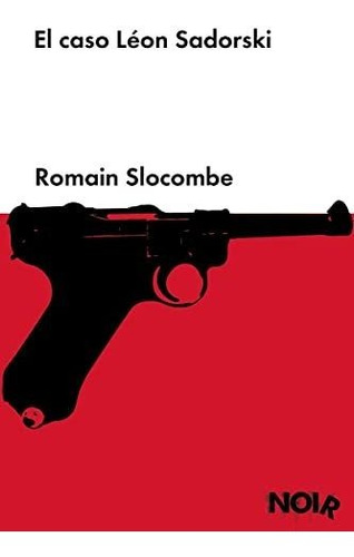 El Caso Leon Sadorski - Slocombe Romain