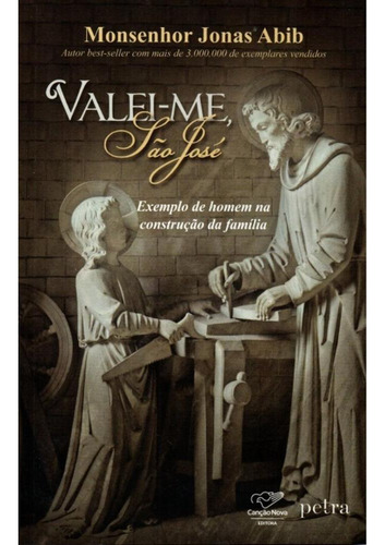 Valei-me, São José (mons. Jonas Abib)