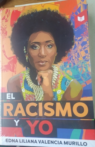 El Racismo Y Yo