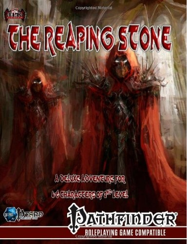 The Reaping Stone A Deluxe Adventure For 46 Characters Of 2n