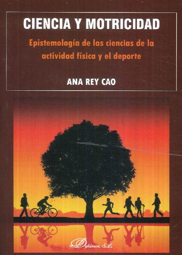 Libro Ciencia Y Motricidad De Ana  Ray Cao