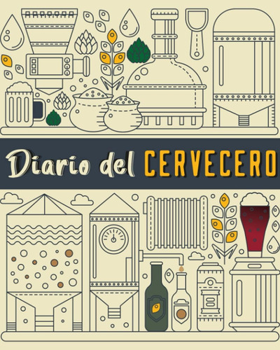 Libro: Diario Del Cervecero : 50 Hojas Para Completar Para A