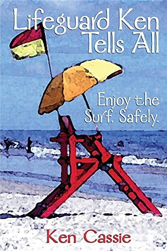 Lifeguard Ken Tells All Enjoy The Surf Safely