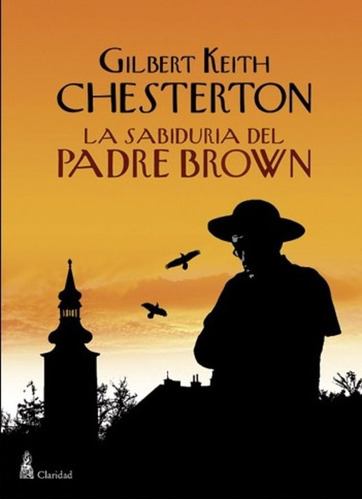 Sabiduria Del Padre Brown, La - Gilbert Keith Chesterton