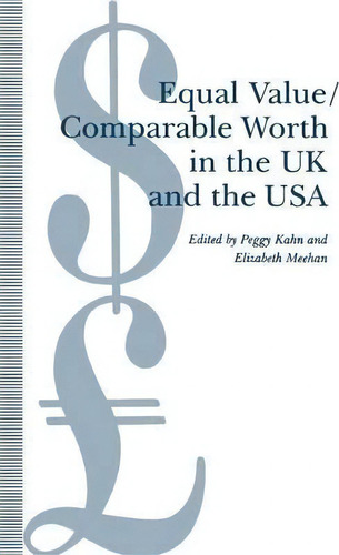 Equal Value/comparable Worth In The Uk And The Usa, De Elizabeth Meehan. Editorial Palgrave Macmillan, Tapa Blanda En Inglés