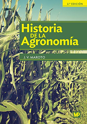 Libro Historia De La Agronomía De José Vicente Maroto Borreg