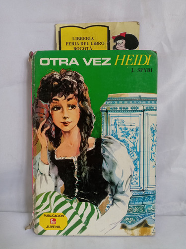 Otra Vez Heidi - Johanna Spyri - 1965 - Ilustrado 