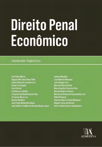 Direito Penal Econômico - 01ed/20, De Cury, Rogerio., Vol. 1. Editorial Almedina, Capa Mole Em Português