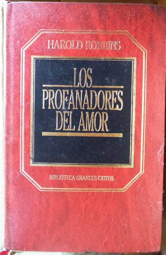 Los Profanadores Del Amor - Harold Robbins - Novela - Orbis