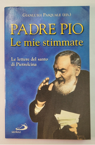 Libro  Padre Pio. Le Mie Stimmate . Improtado, Nuevo