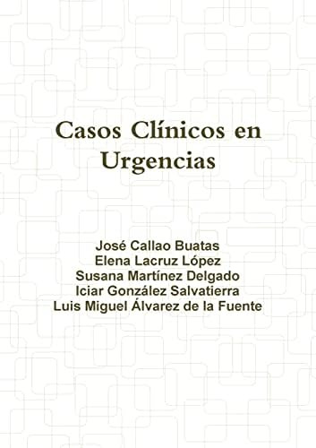 Libro:  Casos Clínicos En Urgencias (spanish Edition)