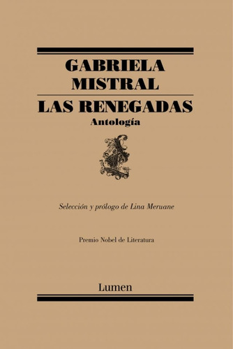 Las Renegadas - Antologia - Gabriela Mistral