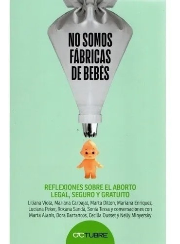 No Somos Fabricas De Bebes - Varios Autores - Ed Octubre