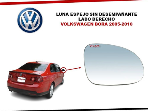 Luna Espejo Derecho Volkswagen Bora Sin Desempañante 05-10