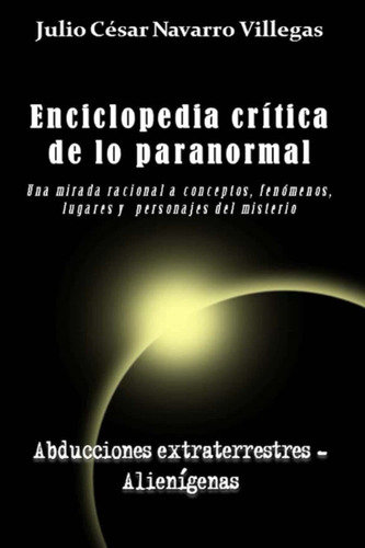 Libro Enciclopedia Crítica De Lo Paranormal: Una Mirada Lcm7